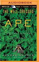 Well-Dressed Ape