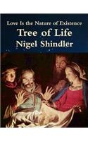 Tree of Life: Love Is the Nature of Existence