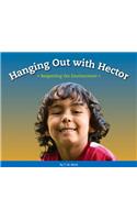 Hanging Out with Hector
