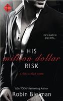 His Million Dollar Risk