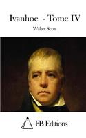 Ivanhoe - Tome IV