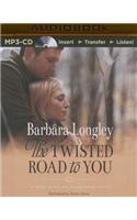 Twisted Road to You