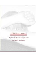 Liebe statt Hiebe: Gewaltprävention leben