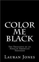 Color Me Black
