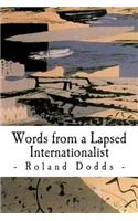 Words from a Lapsed Internationalist