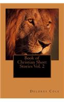 Book of Christian Short Stories Vol. 2