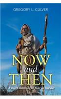 Now and Then: (English)