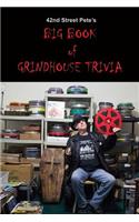 42nd St. Pete's BIG BOOK of GRINDHOUSE TRIVIA