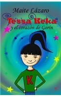 Tessa Keka y el corazón de Gorín