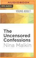 The Uncensored Confessions