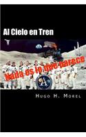 Al Cielo en Tren