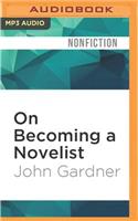 On Becoming a Novelist