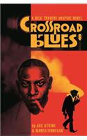 Crossroad Blues: A Nick Travers Graphic Novel