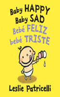 Baby Happy Baby Sad/Bebè Feliz Bebè Triste