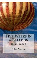 Five Weeks In a Balloon: Illustrated