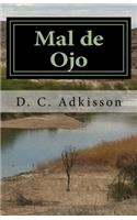 Mal de Ojo: Book 2: Life of Elias Butler(Life of Elias Butler)