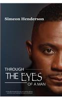 Through The Eyes of A Man