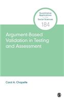 Argument-Based Validation in Testing and Assessment