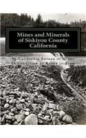 Mines and Minerals of Siskiyou County California