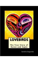 Lovebirds: The True Story of Raven and Eagle