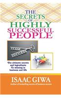 The Secrets Of Highly Successful People