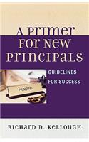 A Primer for New Principals