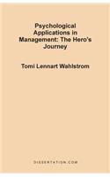 Psychological Applications in Management: The Hero's Journey