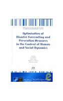 Optimisation of Disaster Forecasting and Prevention Measures in the Context of Human and Social Dynamics