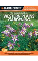 The Complete Guide to Western Plains Gardening (Black & Decker)