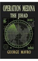Operation Medina the Jihad
