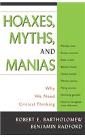 Hoaxes, Myths, and Manias