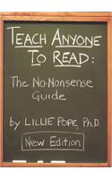 Teach Anyone to Read: The No-Nonsense Guide