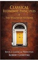 Classical Economic Principles & the Wealth of Nations
