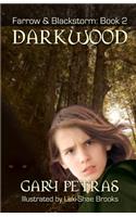 Darkwood [farrow and Blackstorm Book 2]