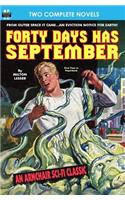 Forty Days Has September & The Devil's Planet