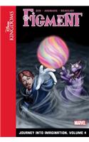 Figment: Journey Into Imagination: Volume 4: Journey into Imagination(Disney Kingdoms: Figment)