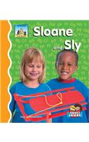 Sloane and Sly