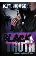Black and White Truth: A Gripping Crime Thriller
