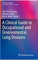 Clinical Guide to Occupational and Environmental Lung Diseases