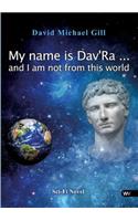 My Name Is Dav'ra ... and I Am Not from This World