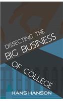 Dissecting the Big Business of College