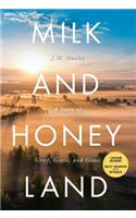 Milk and Honey Land