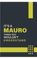It's a Mauro Thing You Wouldn't Understand