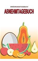Ernährungstagebuch - Abnehmtagebuch: Abnehmtagebuch zum Ausfüllen - Für alle Ernährungsformen - Motivationssprüche - Habit-Tracker für Schlaf und Wasser - Tagebuch
