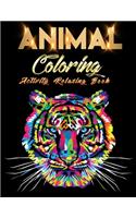 Animal Coloring Activity relaxing Book: Awesome 100+ Coloring Animals, Birds, Mandalas, Butterflies, Flowers, Paisley Patterns, ... and Amazing Swirls for Adults Relaxation