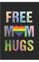 Free Mom Hugs LGBT Gay Pride Vintage Distressed: 120 Pages 6 'x 9' -Dot Graph Paper Journal Manuscript - Planner - Scratchbook - Diary