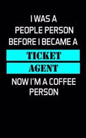 I Was a People Person Before I Became a Ticket Agent