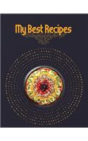 My Best Recipes. Create Your Own Collected Recipe Book. Document all Your Special Recipes and Notes for Your Favorite. Collect the Recipes You Love in Your Own Recipe Book.