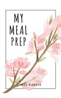 My Meal Prep Food Planner