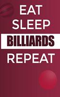 Eat Sleep Billiards Reapt Notebook: Lined Notebook / Journal Sport Gift, 120 Pages, 6x9, Soft Cover, Matte Finish